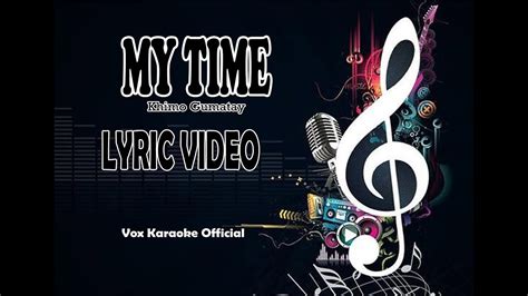 My Time Khimo Gumatay Lyric Video Idol Philippines Season Youtube