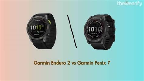 Garmin Enduro 2 vs Fenix 7: Which Should You Buy?