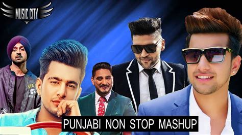 Non Stop Bhangra Mashup 2018 Punjabi Dj Remix Songs Latest Punjabi Mashup 2018 Youtube