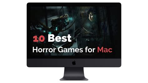 10 Best Horror Games For Mac In 2018 Youtube