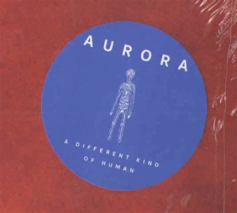 Aurora - A Different Kind Of Human (Vinyl, LP, Album) | Discogs