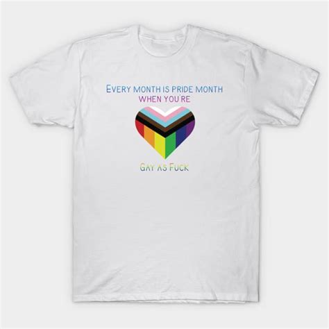 Gay As Fuck Lgbt T Shirt TeePublic