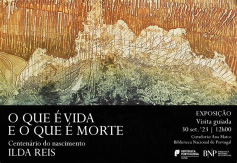 VISITA GUIADA à exposição O que é vida e o que é morte Centenário do