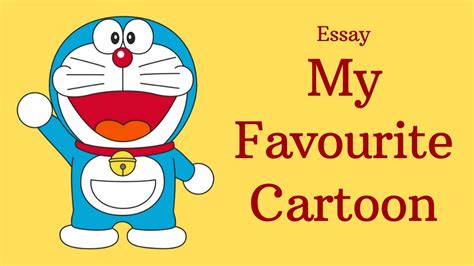 My Favourite Cartoon Essay Youtube