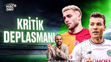 KONYASPOR GALATASARAY MAÇI NE OLUR Mauro Icardi nin Liderliği Umut