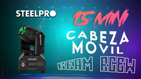 Cabeza Móvil MINI15 Beam RGBW Full Color Steelpro YouTube