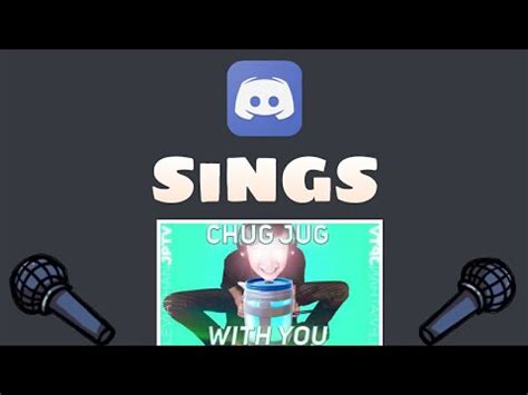 Discord Sings Chug Jug With You Discord Sings Know Your Meme