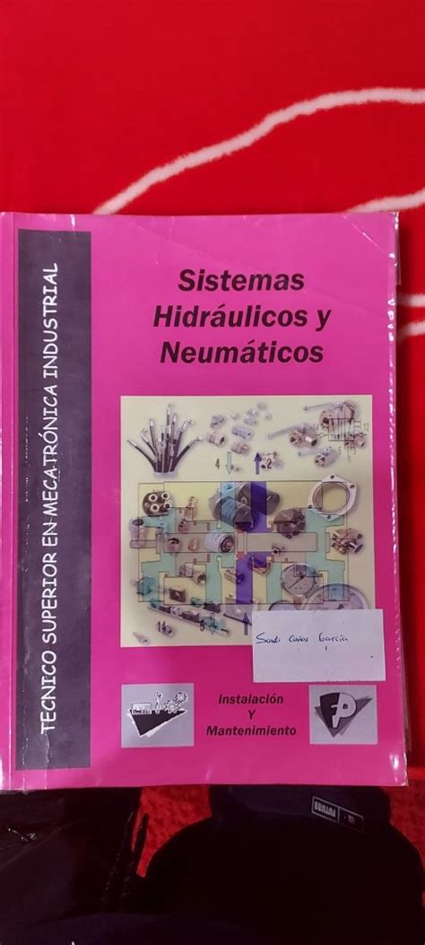 Libro Sistemas Hidráulicos Y Neumáticos De Segunda Mano Por 14 Eur En Utrillas En Wallapop