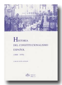 Historia Del Constitucionalismo Espa Ol Editorial Dilex