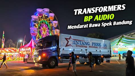 Sangar Bp Audio Datang Bawa Pasukan Transformers Langsung Jejer Sinar