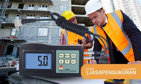 Cara Kalibrasi Ultrasonic Thickness Gauge Sesuai Standar Dan Jasa