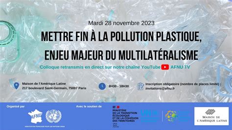 Colloque Mettre fin à la pollution plastique enjeu majeur du