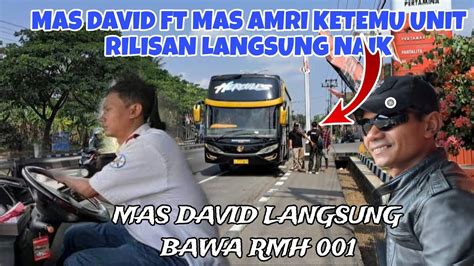 Rilis Mahendra Transport Telat Datang Mas David Onduty Langsung