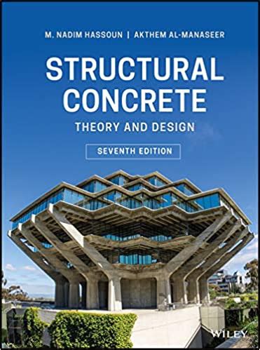 Structural Concrete: Theory and Design 7th Edition | Union of Students