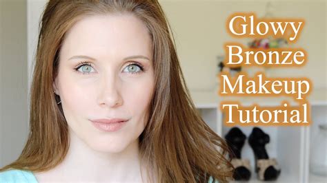 Glowy Bronze Makeup Tutorial Youtube