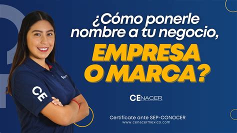 C Mo Ponerle Nombre A Tu Negocio Empresa O Marca L Paso A Paso L