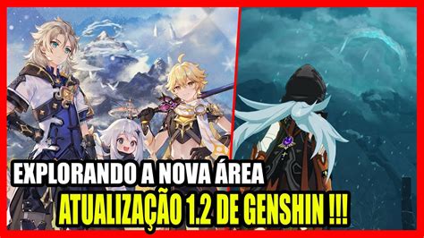 NOVO UPDATE 1 2 NOVA REGIÃO GENSHIN IMPACT Explorando a Nova Área