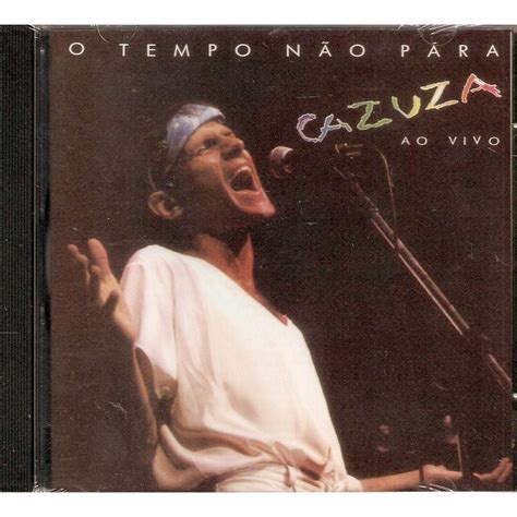 Cd Cazuza O Tempo N O P Ra Ao Vivo No Shoptime