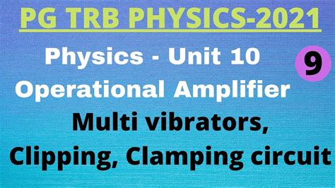 Pg Trb Physics Unit 10 Multivibrator Clipping And Clamping