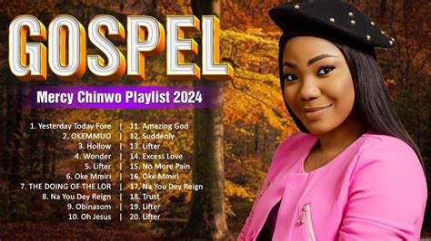 Gospel African 2024 ~ Popular Church Gospel Songs 2024 ~ Gospel Mix Mercy Chinwo Playlist ~ 🙏