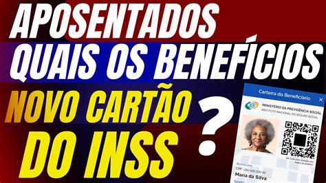 Aposentados E Pensionistas Quais S O Os Benef Cios Do Novo Cart O Do