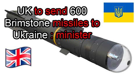 Uk To Send Brimstone Missiles To Ukraine Youtube