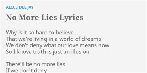 "NO MORE LIES" LYRICS by ALICE DEEJAY: Why is it so...