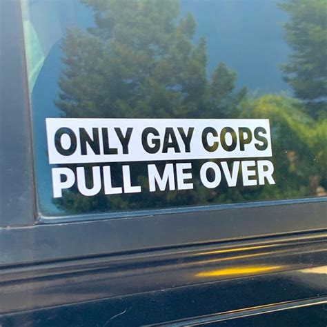 Only Gay Cops Bumper Sticker Etsy