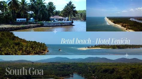 Betul Beach Hotel Fenicia Cinematic Drone Shots K South Goa