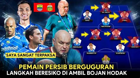 Pemain Persib Berguguran Langkah Beresiko Diambil Bojan Hodakjelang