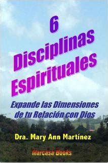 6 Disciplinas Espirituales Expande Las Dimensiones De Tu Relacin Con