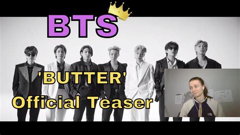 Reaction To Bts 방탄소년단 Butter Official Teaser Smooth Like Butter