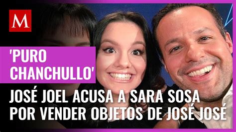 Jos Joel Acusa A Sara Sosa Por Vender Objetos De Jos Jos Ya Tiene