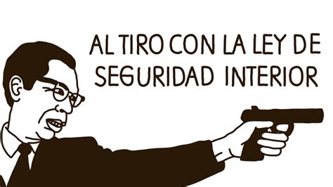 Explican Con Imágenes Los Peligros De La Ley De Seguridad Interior