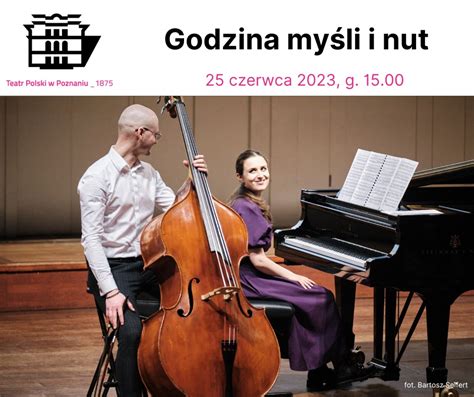 Godzina myśli i nut czyli spotkanie z poezją i muzyką Teatr