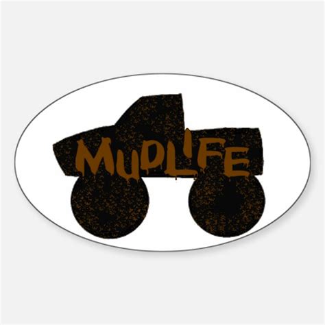 Mud Life Stickers Mud Life Sticker Designs Label Stickers Cafepress