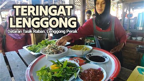 Makan Setalam Hanya RM30 Di Teringat Lenggong Dataran Tasik Raban