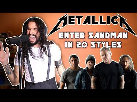 Metallicas Enter Sandman Covered In 20 Different Musical Styles