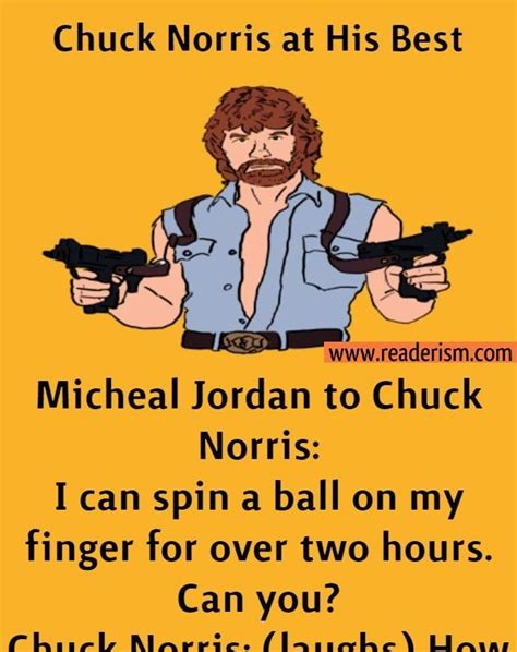 Michael Jordan To Chuck Norris I Can Spin A Ball On My Finger For Over