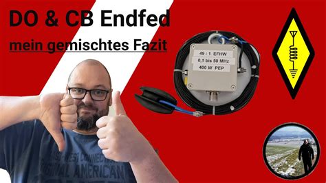 Fazit DO CB Endfed Antenne für 10 11 15 Meter EFHW Amateurfunk CB