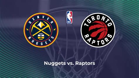 Nuggets Vs Raptors Dunkel NBA Picks Predictions And Odds