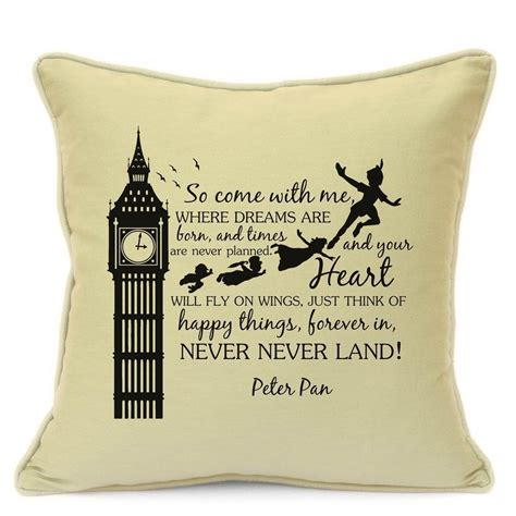 Peter Pan Gift Cushion Cover So Come With Me Where Dreams Are Born