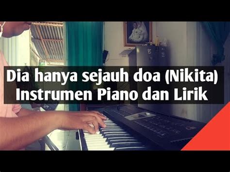 Dia Hanya Sejauh Doa Nikita Cover Piano Youtube