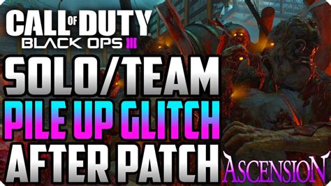 Bo Zombie Glitches Ascension Solo Team Pile Up Glitch After Patch