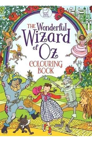 The Wonderful Wizard Of Oz Colouring Book Ann Kronheimer Carti