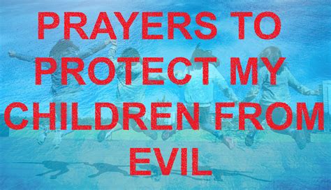 Prayers To Protect Children From Evil