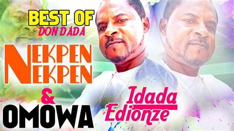 DON DADA NEKPEN NEKPEN OMOWA 2in1 ALBUM LATEST BENIN MUSIC