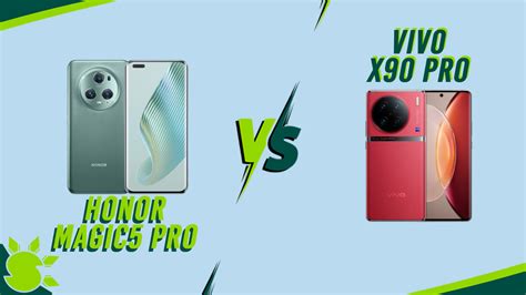 Honor Magic5 Pro Vs Vivo X90 Pro—flagship Battle