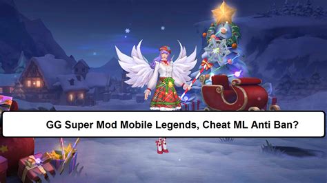 Gg Super Mod Mobile Legends Cheat Ml Anti Ban Esportsku