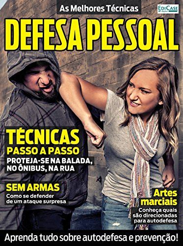 As Melhores T Cnicas Ed Defesa Pessoal Ebook Resumo Ler Online